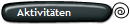 Aktivit�ten