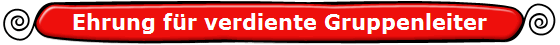 Ehrung f�r verdiente Gruppenleiter